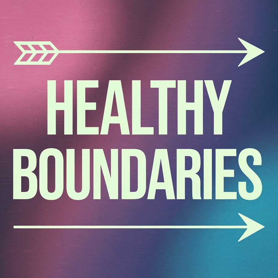 Healthy Boundaries