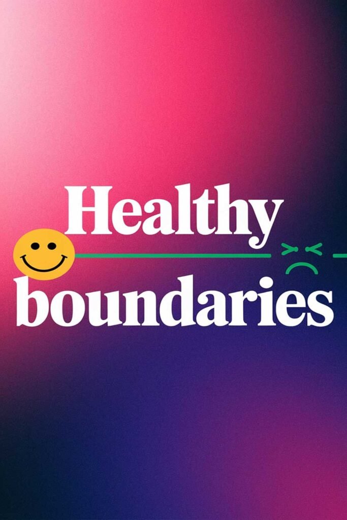 Healthy Boundaries